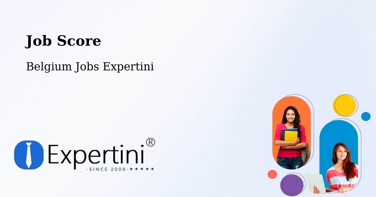 Job Score & Job Description Score Tool – Courcelles - Belgium Jobs Expertini